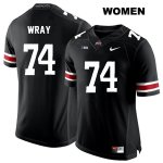 Women's NCAA Ohio State Buckeyes Max Wray #74 College Stitched Authentic Nike White Number Black Football Jersey EJ20Z78FV